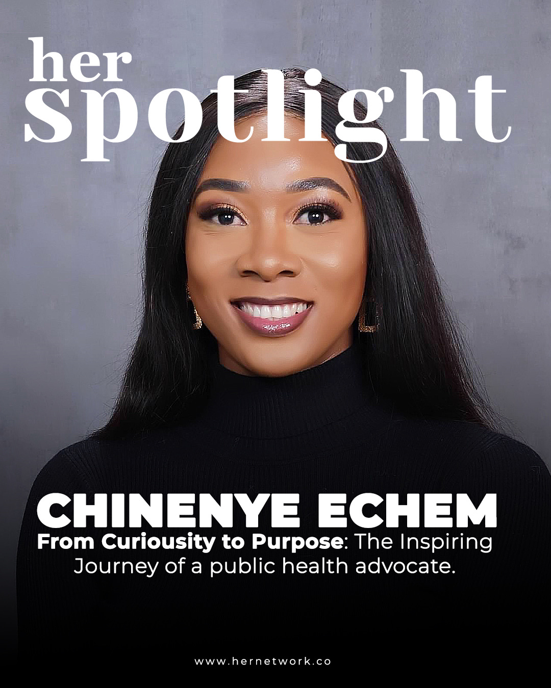 From Curiosity to Purpose: The Inspiring Journey of a public health advocate, Chinenye Echem.
