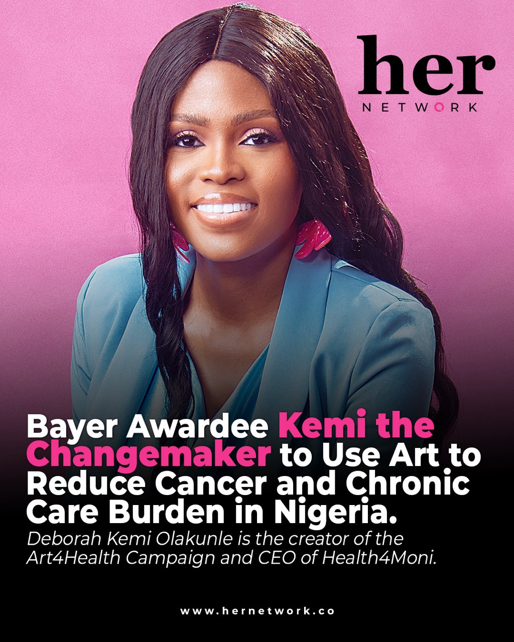 Bayer Awardee Kemi the Changemaker to Use Art to Reduce Cancer and Chronic Care Burden in Nigeria.