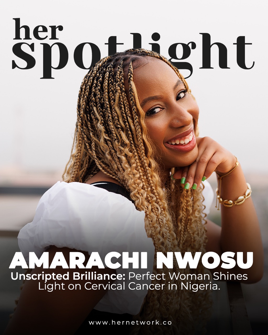 Amarachi Nwosu: ‘Perfect Woman’ Shines Light on Cervical Cancer in Nigeria.