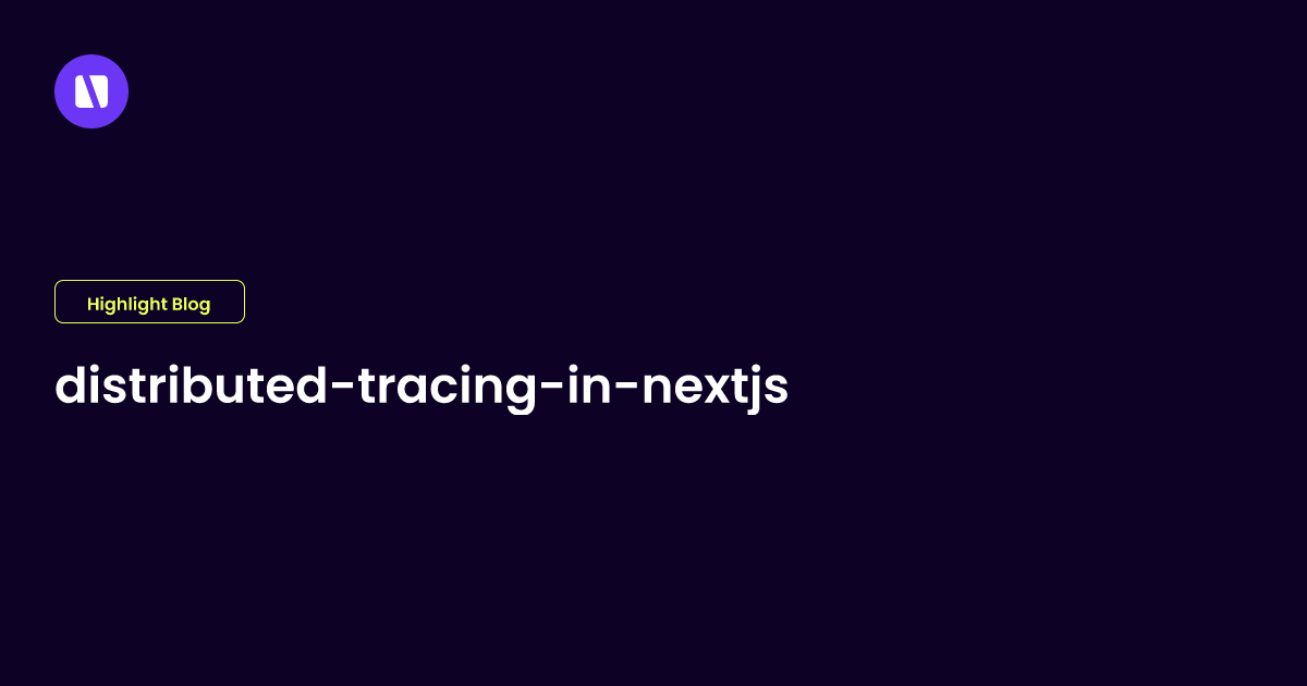 Distributed Tracing In Next Js Apps - Premium Nature Picture Gallery - Retina