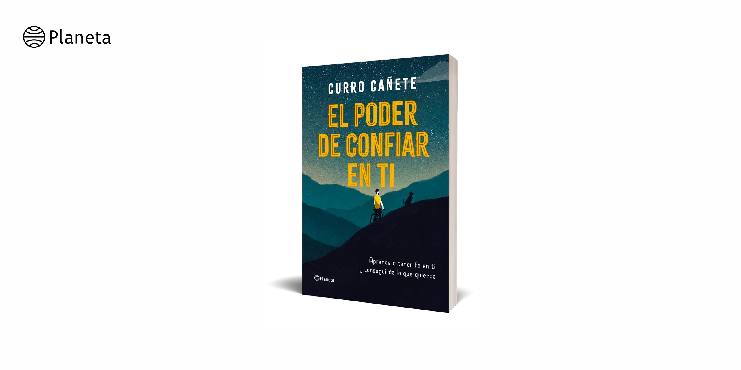Libro "El poder de confiar en ti" de Curro Cañete