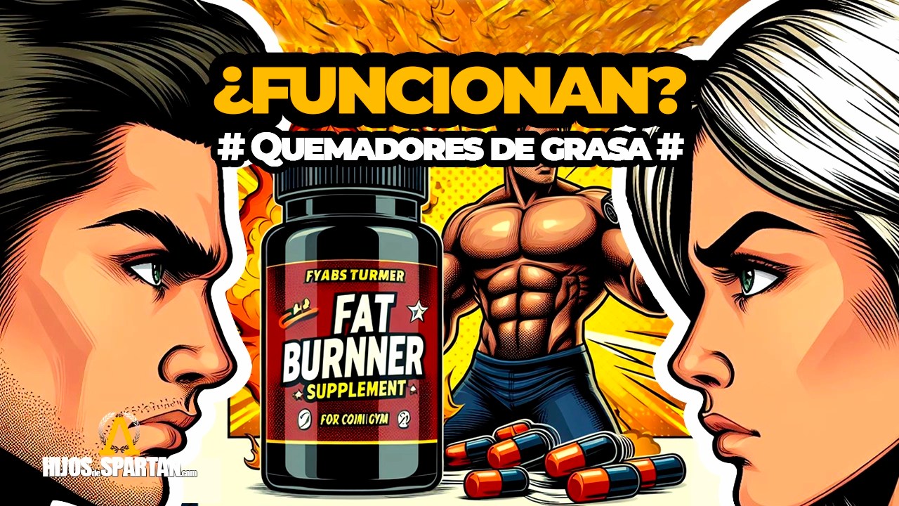 Quemadores de Grasa ¿Funcionan? HIJOSdeSPARTAN.com