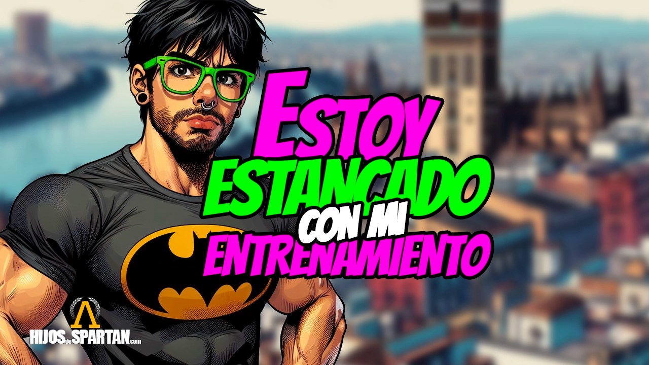 Estoy estancando con mi entrenamiento - HIJOSdeSPARTAN.com