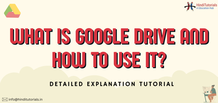 What is Google Drive and how to use it? No 1 Cloud Storage