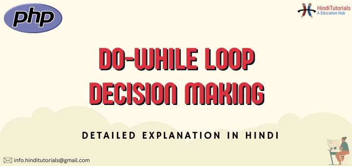 Explain PHP Do While Loop In Hindi #1 Tutorial Easy Language