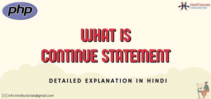 Explain Php Continue Statement In Hindi