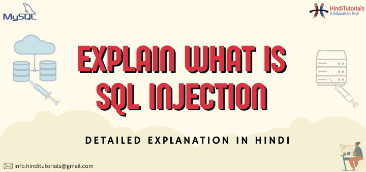 SQL Injection Best Explanation In Hindi 2025