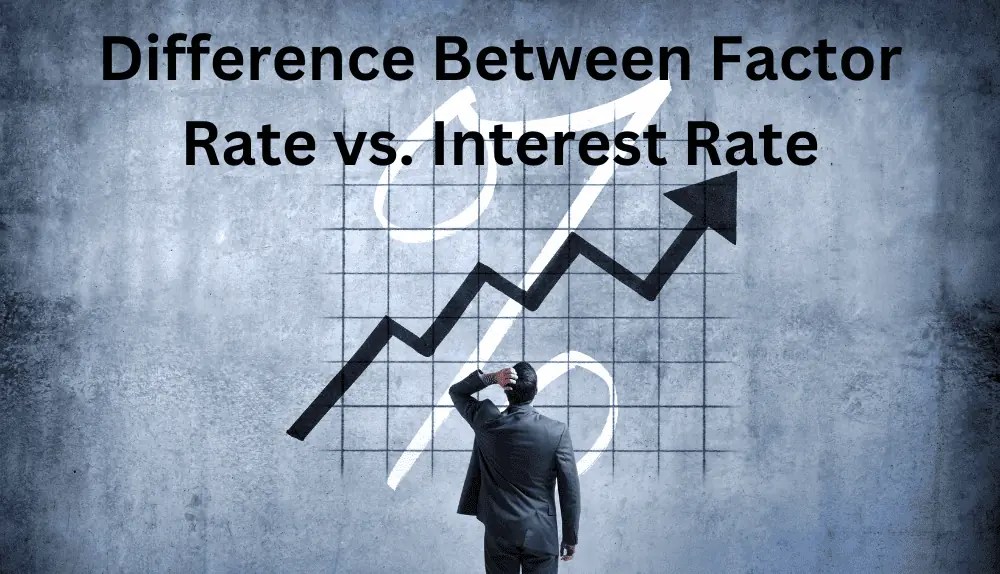 Factor rate vs. interest rate
