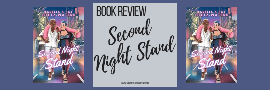 Karelia Stetz-Waters | Second Night Stand