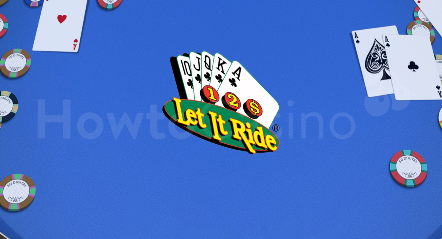 How To Play Let It Ride HowToCasino How To Play Let It Ride 