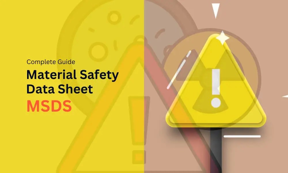 What is material safety data sheet (msds)? complete guide