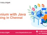 Best Selenium With Java Training Institute In Chennai