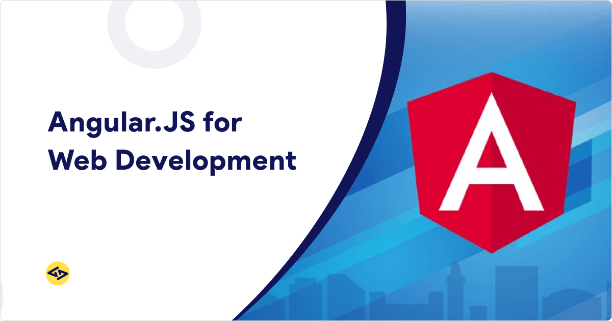 AngularJS for Web Development