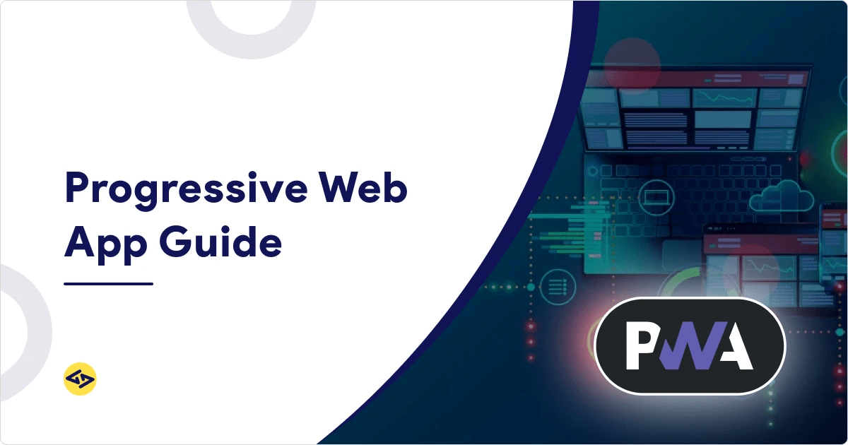 Progressive Web App Guide
