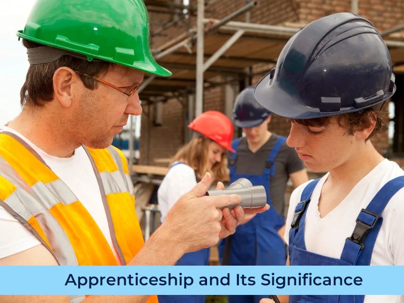 Apprenticeship and Its Significance