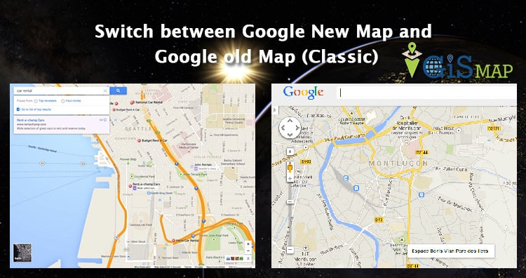 Switch between google new map and google old map (classic)