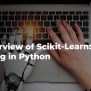 An Overview Of Scikit-Learn: Machine Learning In Python
