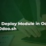 How To Deploy Module In Odoo 17 Using Odoo.sh