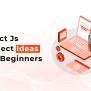 Best ReactJS Projects For Beginners - InApps Technology | AI-Powered ...