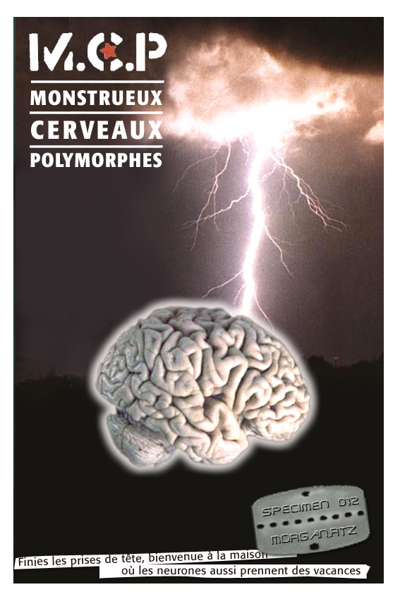 MCP : Monstrueux Cerveaux Polymorphes