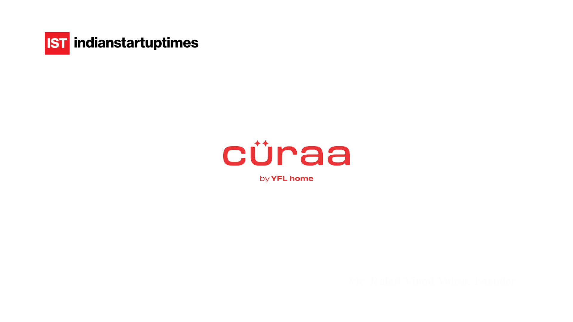 Cüraa Raises ₹40 Crore in Series A Round Led by 3one4 Capital to Scale Kitchen and Lifestyle Business