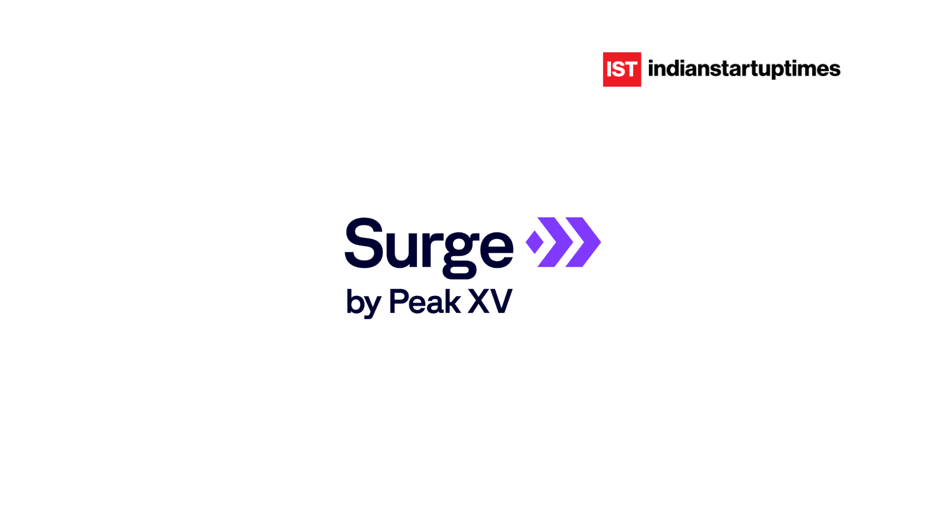Peak XV Partners unveils 12th Surge cohort with 18 startups across AI, Robotics, Space and Fintech; raises investment ceiling to $5 million