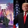 Did US President Donald Trump Just Order GTA 6 S Release Here S The