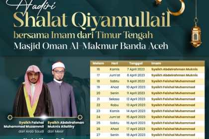 Jadwal pelaksanaan shalat Qiyamullail berjamaah pada Ramadan 1444 Hijriah di Masjid Oman Al Makmur Gampong Bandar Baru Kota Banda Aceh