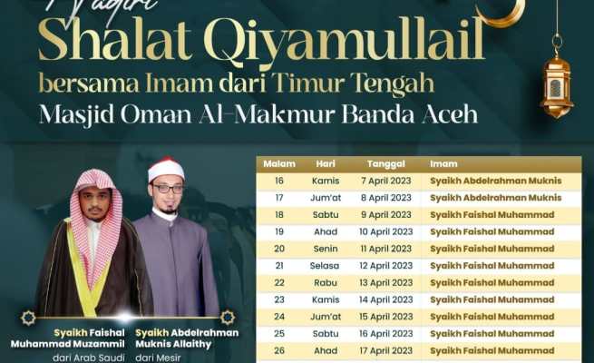 Jadwal pelaksanaan shalat Qiyamullail berjamaah pada Ramadan 1444 Hijriah di Masjid Oman Al Makmur Gampong Bandar Baru Kota Banda Aceh