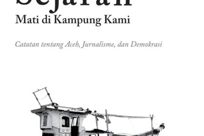 Forum Jurnalis Aceh Jakarta (For-JAK) menggelar diskusi bedah buku “Sejarah Mati di Kampung Kami” karya Nezar Patria pada Jum'at, 21 Juli 2023