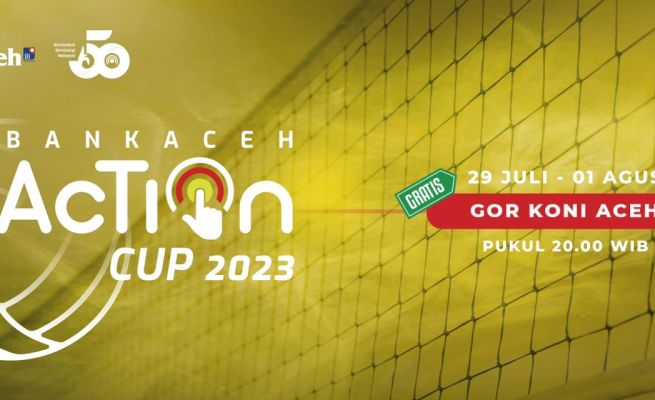 Turnamen Voli Bank Aceh Action Cup 2023 menghadirkan 8 tim voli unggulan di Aceh, dimulai pada 29 Juli hingga 1 Agustus 2023 di GOR KONI Aceh, Banda Aceh