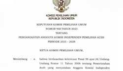 KPU RI telah menerbitkan SK Nomor 968 Tahun 2023 tentang pengangkatan tujuh Komisioner Anggota KIP Aceh periode 2023-2028