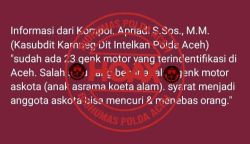 Beredarnya pesan WhatsApp berisikan informasi terkait sudah teridentifikasinya 23 geng motor di Aceh membuat masyarakat resah