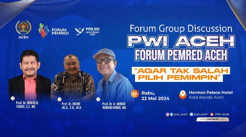 PWI Aceh bersama Forum Pemred SMSI Aceh menggelar FGD "Mencari Sosok Pemimpin Aceh yang Energik, Cerdas, dan Mengerti Akar Persoalan". Foto: Istimewa