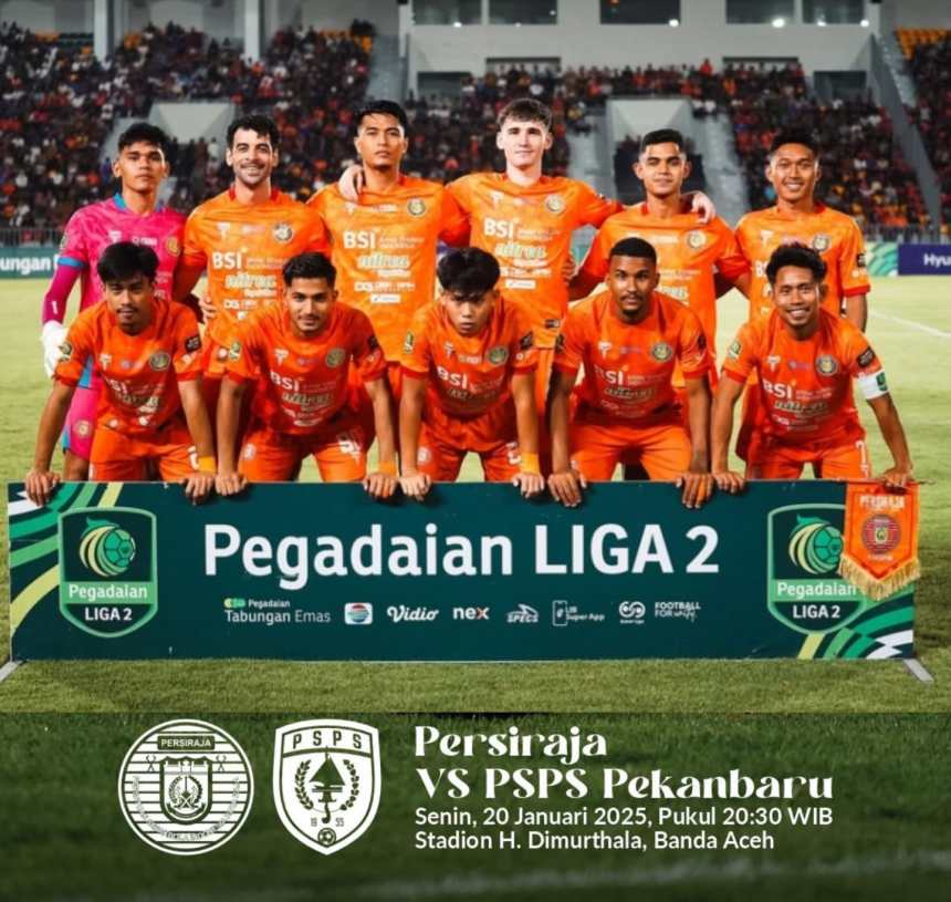 Laga kandang pertama Persiraja Banda Aceh di babak 8 Besar Liga 2 Indonesia 2024/2025 menghadapi PSPS Pekanbaru diundur menjadi Senin malam, 20 Januari 2025. (Foto: MO Persiraja)