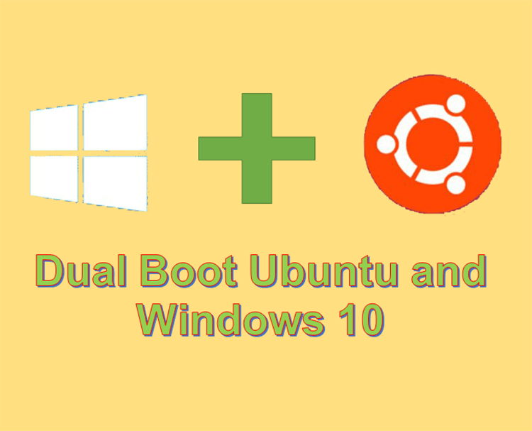 Dual Boot Ubuntu and Windows 10 – Easy Installation Guide for Beginner