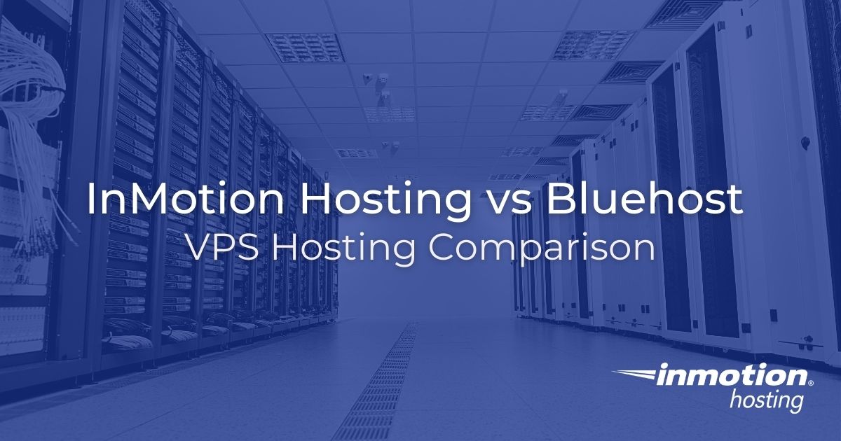 Inmotion Hosting Vs Bluehost