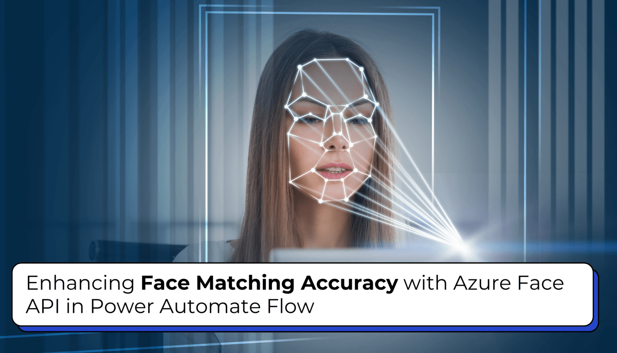 Face Matching Accuracy with Azure Face API in power automate flow
