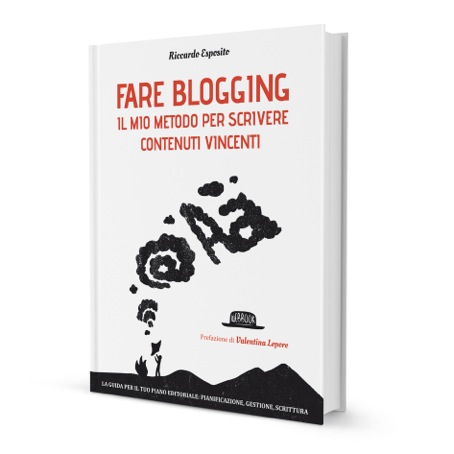 Fare Blogging libro di Riccardo Esposito Fare Blogging libro di Riccardo Esposito