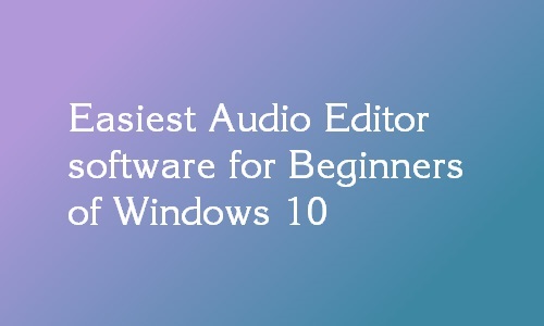 We have always tried to feature great software here at lifehack.org. Easiest Audio Editor Software For Beginners Of Windows 10 Inspiring Meme