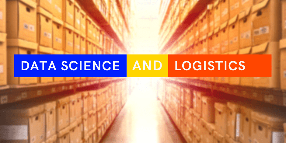 How Data Science Helps Logistics Companies Make Smarter Moves
