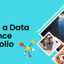 How To Build A Data Science Portfolio | Institute Of Data