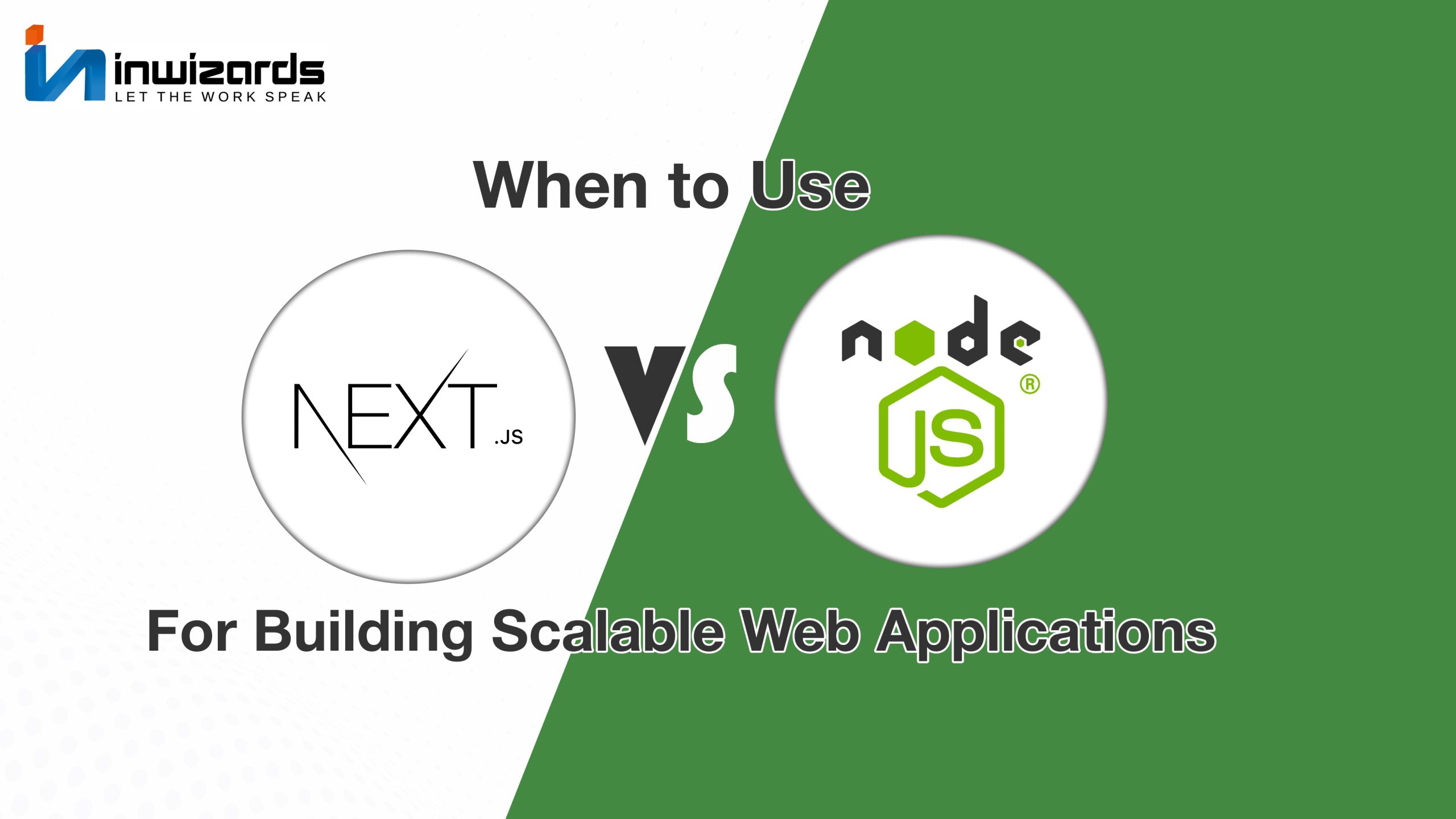 When to Use Next.js vs. Node.js for Building Scalable Web Applications