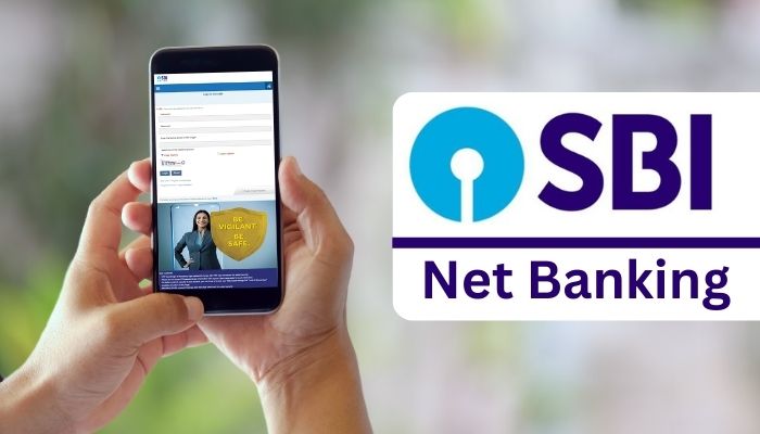 SBI Net Banking: Features and Services How to register and How to Use