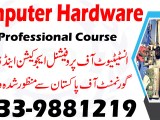 Computer Hardware Course In Rawalpindi Islamabad 0333 9881219