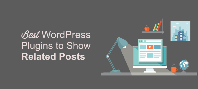 It displays related posts arranged in columns along with their thumbnails. 7 Best Wordpress Related Post Plugin For 2021 Compared