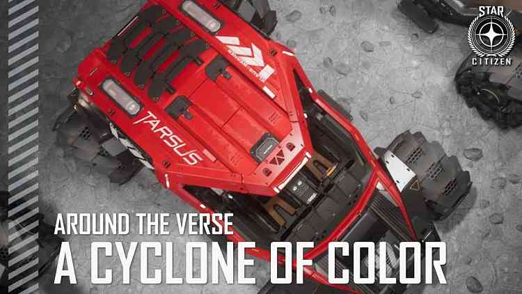 Star Citizen: Around the Verse - A Cyclone of Color