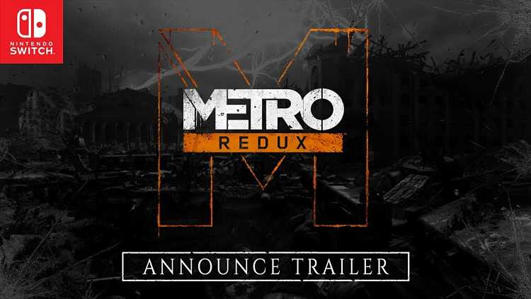 Metro Redux coming to Switch next month