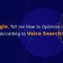 Detailed Guide On Optimizing Website For Voice Search