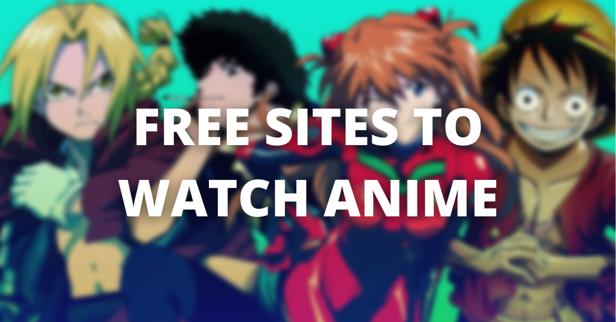 10 Best Sites To Watch Anime For Free & Legally in 2026